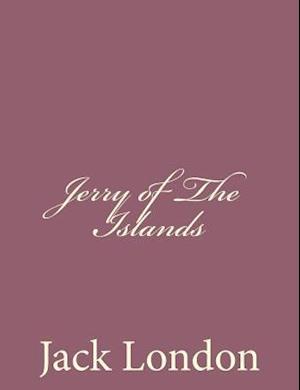 Jerry of the Islands