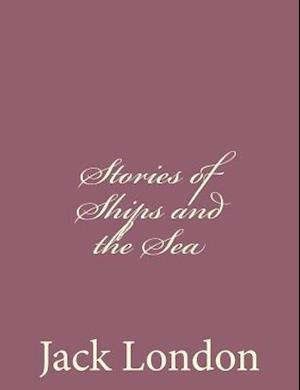 Stories of Ships and the Sea