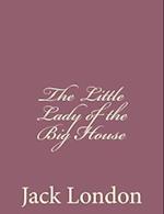 The Little Lady of the Big House