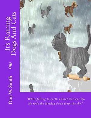 It's Raining Dogs and Cats
