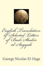 English Translation of Selected Letters of Badr Shakir Al-Sayyab