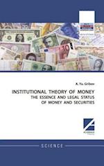 INSTITUTIONAL THEORY OF MONEY