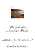 The Planter's Northern Bride