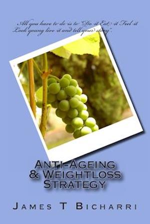 Anti-Ageing & Weightloss Strategy