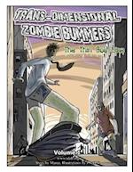 Trans Dimensional Zombie Bummers (Volume 1)