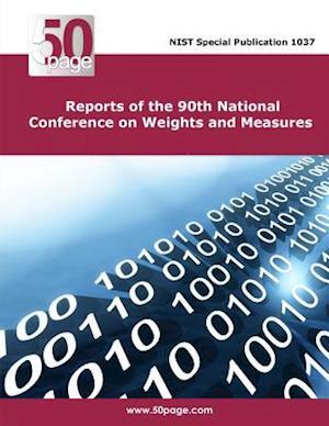 Reports of the 90th National Conference on Weights and Measures