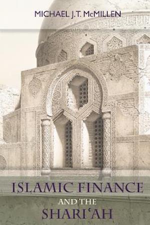 Islamic Finance and the Shari'ah
