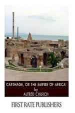 Carthage, or the Empire of Africa