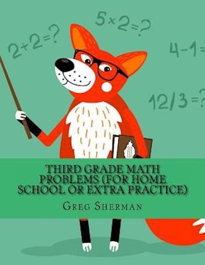 Third Grade Math Problems (for Home School or Extra Practice)