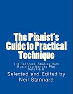 The Pianist's Guide to Practical Technique: 111 Technical Studies from Music You Want to Play 