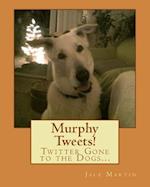 Murphy Tweets!