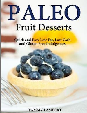 Paleo Fruit Desserts