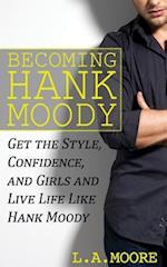Becoming Hank Moody