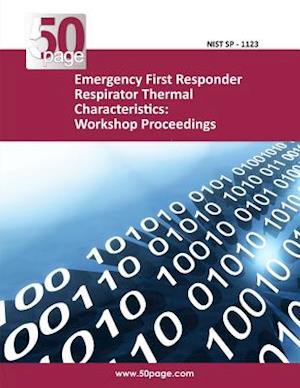 Emergency First Responder Respirator Thermal Characteristics