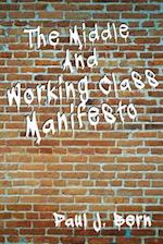 The Middle and Working Class Manifesto