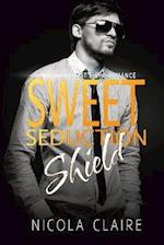 Sweet Seduction Shield (Sweet Seduction, Book 5)