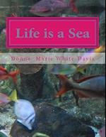 Life is a Sea