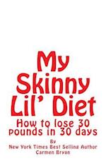 My Skinny Lil' Diet