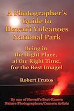 A Photographer's Guide to Hawaii Volcanoes National Park