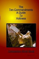 The Ten Commandments a Guide to Holiness Companion Woorkbook