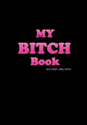 My Bitch Book (Black Cover)