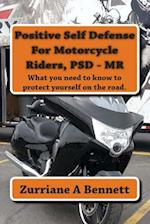 Positive Self Defense for Motorcycle Riders, Psd-MR