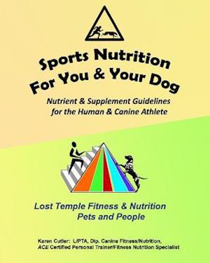 Sports Nutrition for You and Your Dog