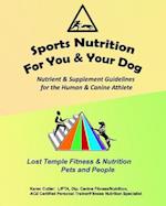 Sports Nutrition for You and Your Dog