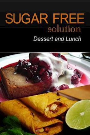 Sugar-Free Solution - Dessert and Lunch