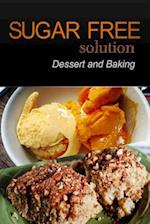 Sugar-Free Solution - Dessert and Baking Recipes - 2 book pack