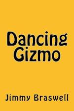 Dancing Gizmo