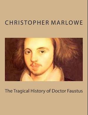 The Tragical History of Doctor Faustus