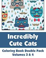 Incredibly Cute Cats Coloring Book Double Pack (Volumes 3 & 4)