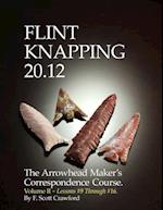 Flint Knapping 20.12 -- Volume II