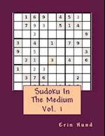 Sudoku in the Medium Vol. 1