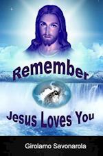 Remember Jesus Loves You