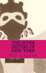 The Super Sisters of New York