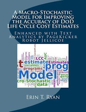 A Macro-Stochastic Model for Improving the Accuracy of Dod Life Cycle Cost Estimates