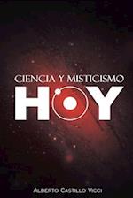 Ciencia Y Misticismo...Hoy