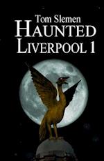Haunted Liverpool 1