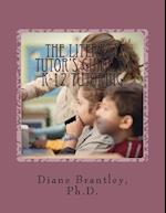 The Literacy Tutors Guide to K-12 Tutoring