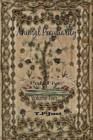 Animal Peculiarity Volume 2 Part 5