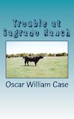 Trouble at Sagrado Ranch