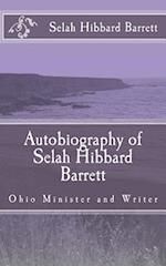 Autobiography of Selah Hibbard Barrett