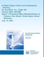 Aircraft Accident Report In-Flight Engine Failure and Subsequent Ditching Air Sunshine, Inc., Flight 527