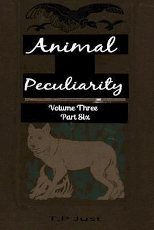 Animal Peculiarity Volume 3 Part 6
