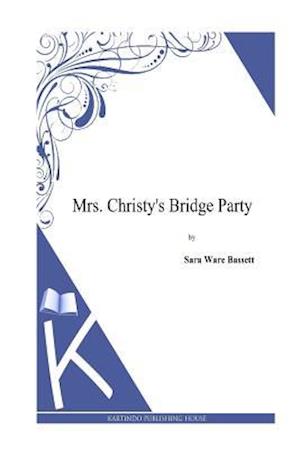 Mrs. Christy's Bridge Party