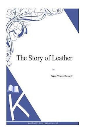 The Story of Leather