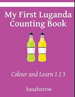 My First Luganda Counting Book: Colour and Learn 1 2 3 