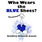 Who Wears the Blue Shoes?